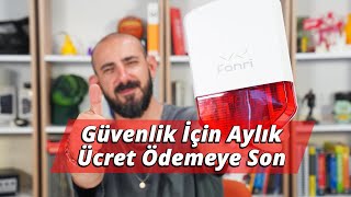 Güvenliğiniz İçin Aylık Ücret Ödemeye Son: Fonri Akıllı Wi-Fi Alarm Se