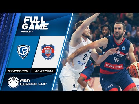Fribourg Olympic v CSM CSU Oradea - Full Game - FIBA Europe Cup 2019-20