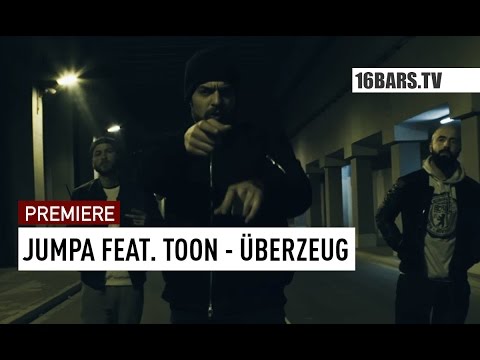 Jumpa feat. Toon - Überzeug (16BARS.TV PREMIERE)