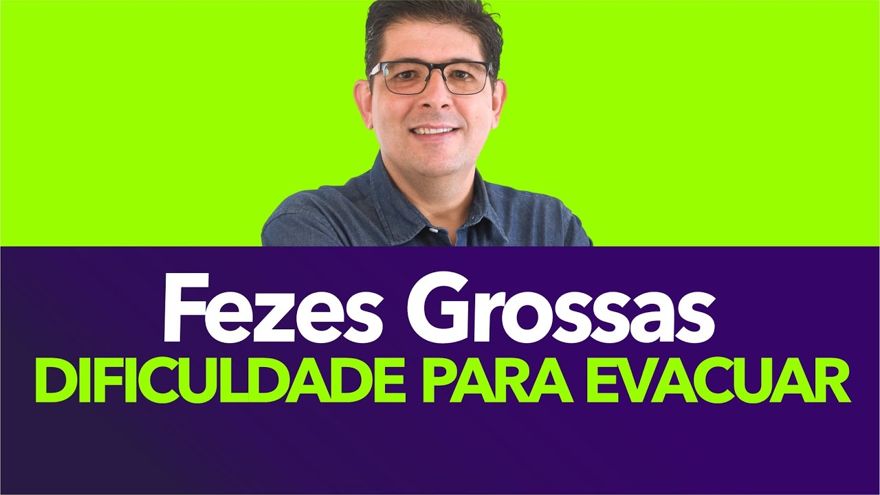 Fezes Grossas e dificuldade para evacuar, o que fazer? | Dr Juliano Teles