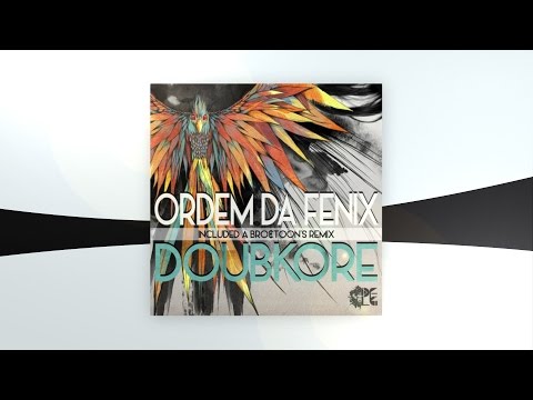 Doubkore - Ordem da Fenix (Bro & Toons remix)