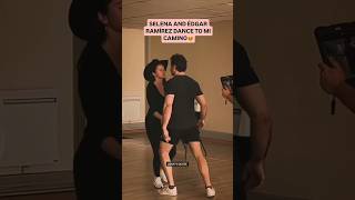 SELENA AND EDGAR RAMIREZ DANCE TO MI CAMINO❤️‍🔥#shorts#selenagomez#love#life#bts#dance#fyp#english