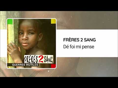 Frères 2 Sang - Dé foi mi pense (1998)