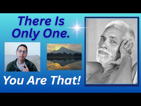 (Tat Tvam Asi) There Is Only One & You Are That!