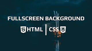 Full screen background image with HTML &amp; CSS