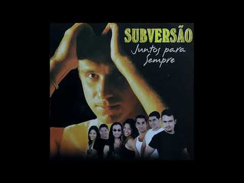 Banda Subversão -  Com Esse Amor (Juntos Para Sempre)