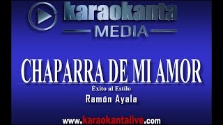 Karaokanta - Ramón Ayala - Chaparra de mi amor