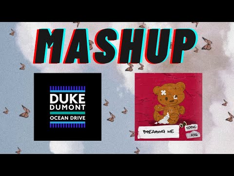 Topic x Duke Dumont - Breaking Me / Ocean Drive (Mashup)