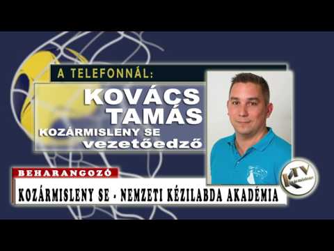 Kozármisleny Tv / Beharangozó- Nemzeti Kézilabda Akadémia – Kozármisleny SE