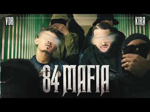 VDB - 84 Mafia (Feat. Kira) (Clip officiel)