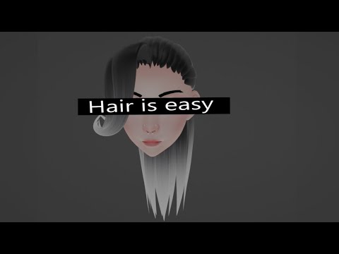Making hair is easy