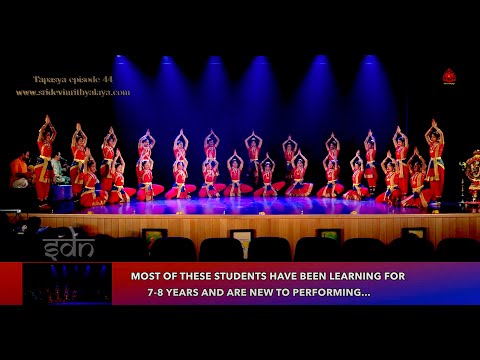 Tapasya episode 44 "Learning for Lasting!  - Sridevi Nrithyalaya - Bharathanatyam Dance