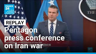 REPLAY: US Defense Secretary Pete Hegseth leads press conference on Iran war • FRANCE 24 English