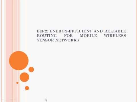 E2R2: energy-efficient and reliable routing for mobile wireless sensor networks