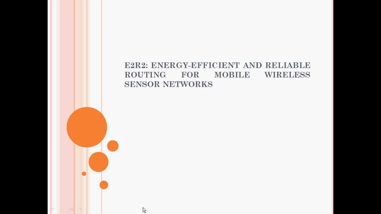 E2R2: energy-efficient and reliable routing for mobile wireless sensor networks