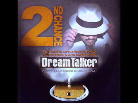 2ND Chance Dream Talker (TalkBox 2011)