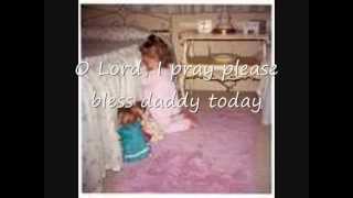 Lord, Bless Daddy Today   with lyrics