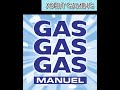 Manuel Gas Gas Gas Extended Mix
