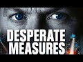 Desperate Measures (1998) - The SHOCKING Organ Transplant Thriller