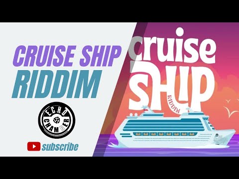 Cruise Ship Riddim Mix! | Echo Chamber