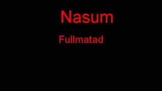 Nasum Fullmatad + Lyrics