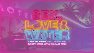 Sex, Love &amp; Water (remix) - Sunnery James &amp; Ryan Marciano
