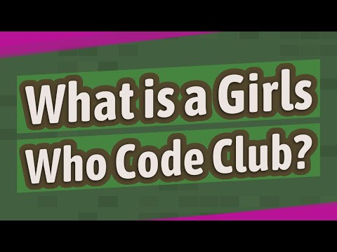 What is a Girls Who Code Club?