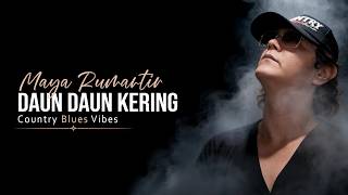Download lagu Dry Leaves - Maya Rumantir (Country Blues Cover – Himawan Resi) mp3