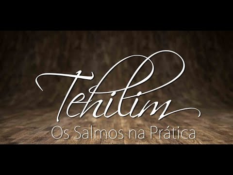Tehilim - Salmos. Capítulo 145. Tanah em Áudio! ... Shema Israel!