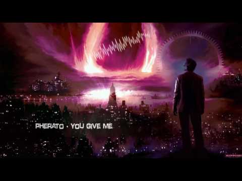 Pherato - You Give Me [HQ Edit]