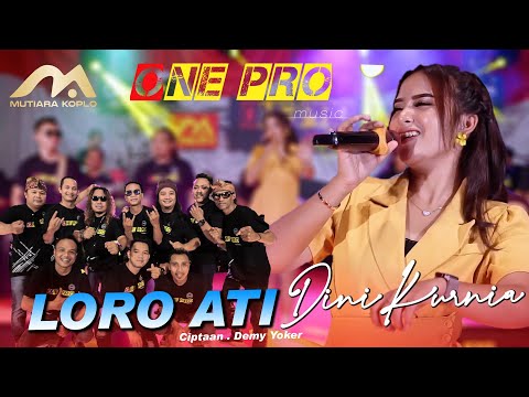 LORO ATI | Dini Kurnia | kadung mung riko pingin ngelarani | OFFICIAL LIVE