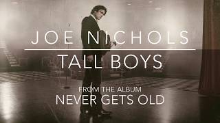 Joe Nichols - Tall Boys (Official Audio)