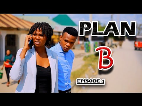 PLAN B _ Episode 4