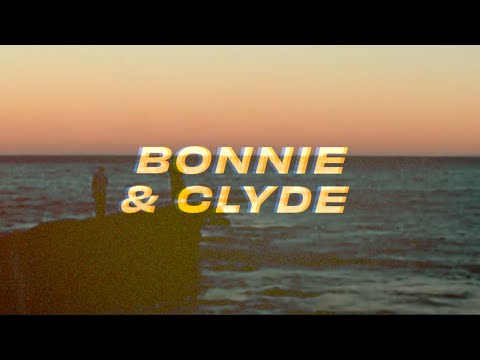 Video thumbnail for ​bonnie & clyde