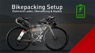 Bikepacking Ausrüstung – Equipment für mehrere Wochen auf dem Gravel Bike (Teil 1/2)