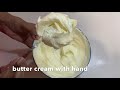 Butter Cream At Home By Hand||Cake Decoration frosting/Icing Cream Without Hand Blender||