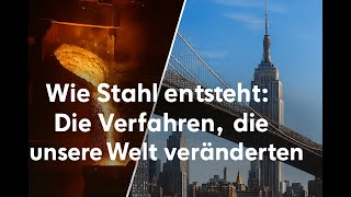 Herstellung von Stahl | Chronologie der Produktionsverfahren | Besseme