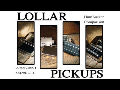 LOLLAR PICKUPS - Humbucker Comparison