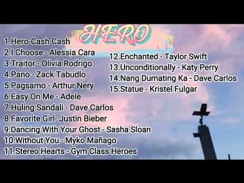 Hero -Cash Cash❤️ OPM Non-stop Songs 2022