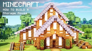 Minecraft: How To Build a Storage House