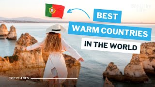 Best Warm Countries to Live in the World | Pleasant Weather All Year Long