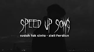 Download lagu sudah tak cinta - ziell Ferdian (speed up   lirik) mp3