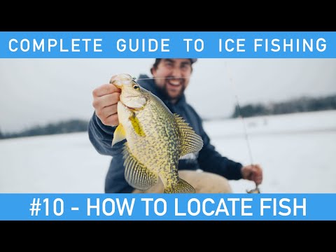 Complete Guide To Ice Fishing - #10 - How To Locate Fish