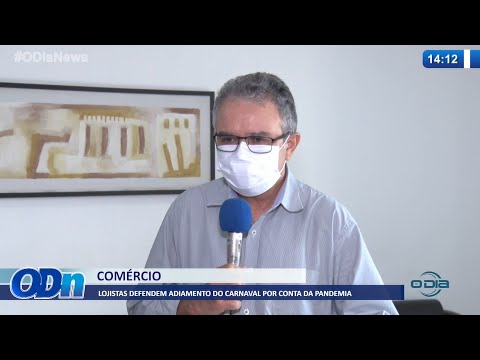 Lojistas defendem adiamento do Carnaval por conta da pandemia 09 02 2022