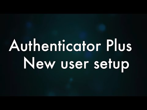 Authenticator Plus Video