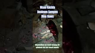 Download lagu Matak Waas Beuleum Sampeu Dina Hawu mp3