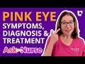 Pink Eye / Conjunctivitis: Symptoms, Diagnosis & Treatments - Ask A Nurse |  @LevelUpRN