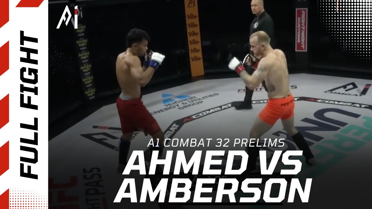  Arbaaz Ahmed vs Austin Amberson | A1 Combat 32 Prelims