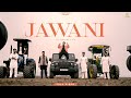 JAWANI Official Video Yug Likhari Ft AYG Latest Punjabi Song 2024