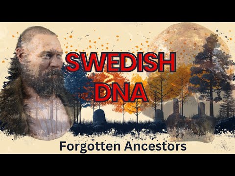 The 12,000 Year Old Mystery of Swedish DNA: Nameless Ancestors